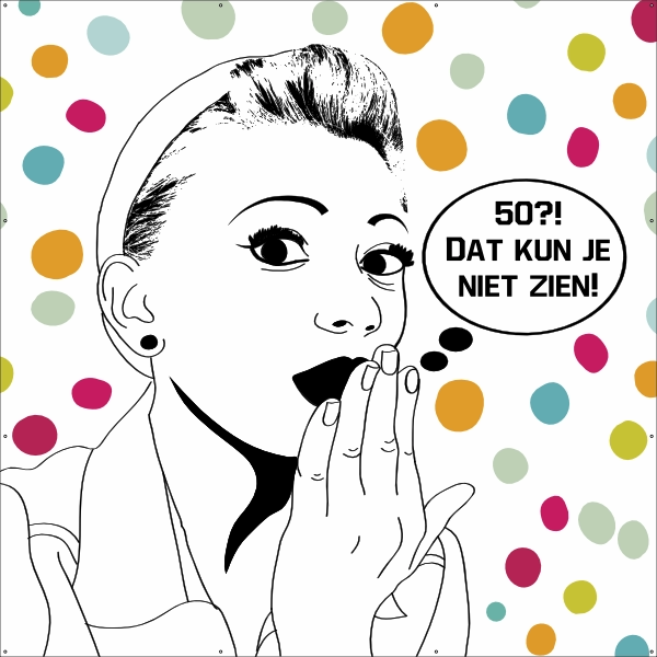 50 Dat kun je niet zien Spandoek