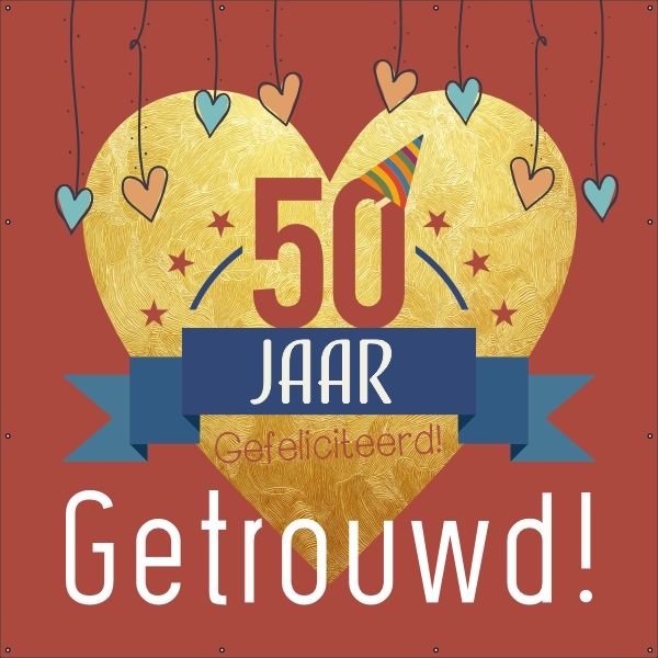 50 jaar getrouwd gefeliciteerd spandoek