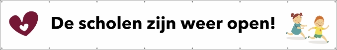 De scholen zijn weer open spandoek