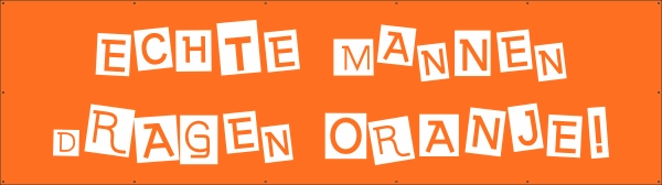 Echte mannen dragen oranje spandoek