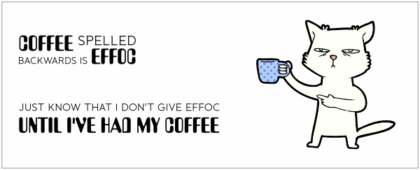 Mok met Coffee spelled backwards is effoc