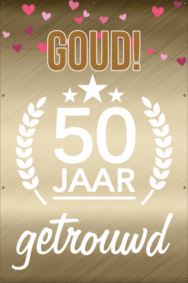 Persona oog Verstrooien Goud 50 jaar getrouwd | 123spandoek.nl