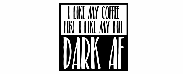 How I like my coffee
