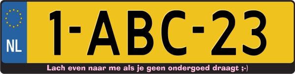 Lach even naar me als je geen ondergoed draagt kentekenplaathouder