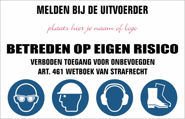 PVC bord Melden bij de uitvoerder