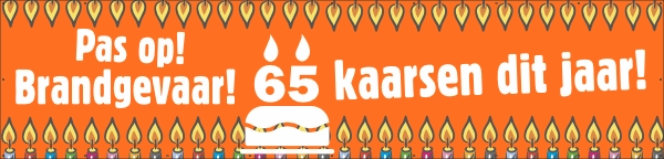 Pas op brandgevaar 65 jaar spandoek