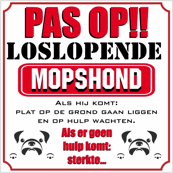 PVC Bord Pas op loslopende hond