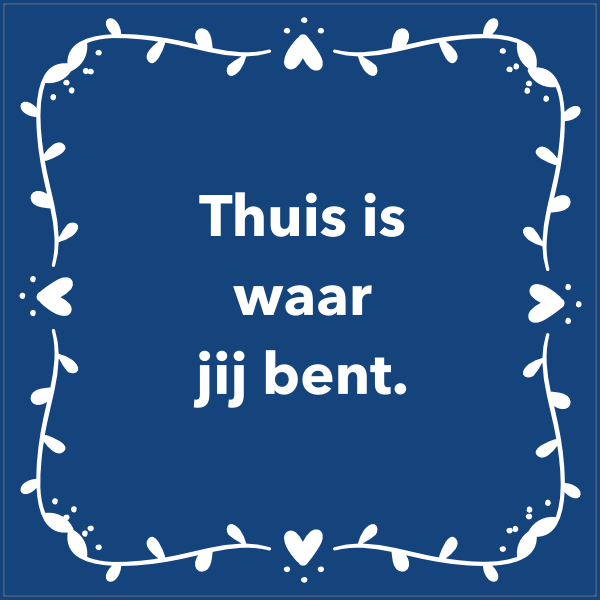 Tegeltje - Thuis is waar jij bent - Blauw