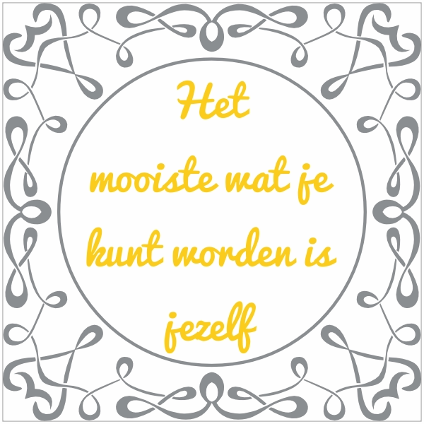 Tegeltjeswijsheid sticker met tekst