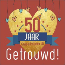 50 jaar getrouwd gefeliciteerd