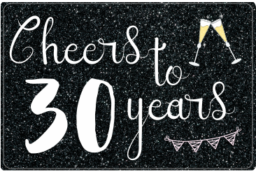 Cheers to 30 years
