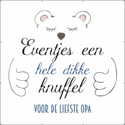 Dikka knuffel voor opa
