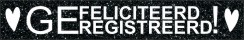 Gefeliciteerd, geregistreerd met hartjes