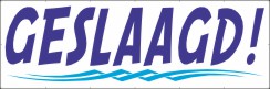 geslaagd