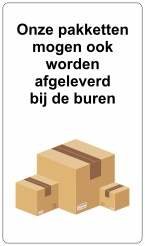 Pakketten wel bij de buren sticker