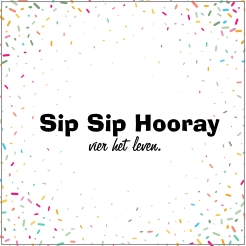 Tegeltje Sip Sip Hooray