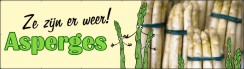 ze zijn er weer asperges spandoek